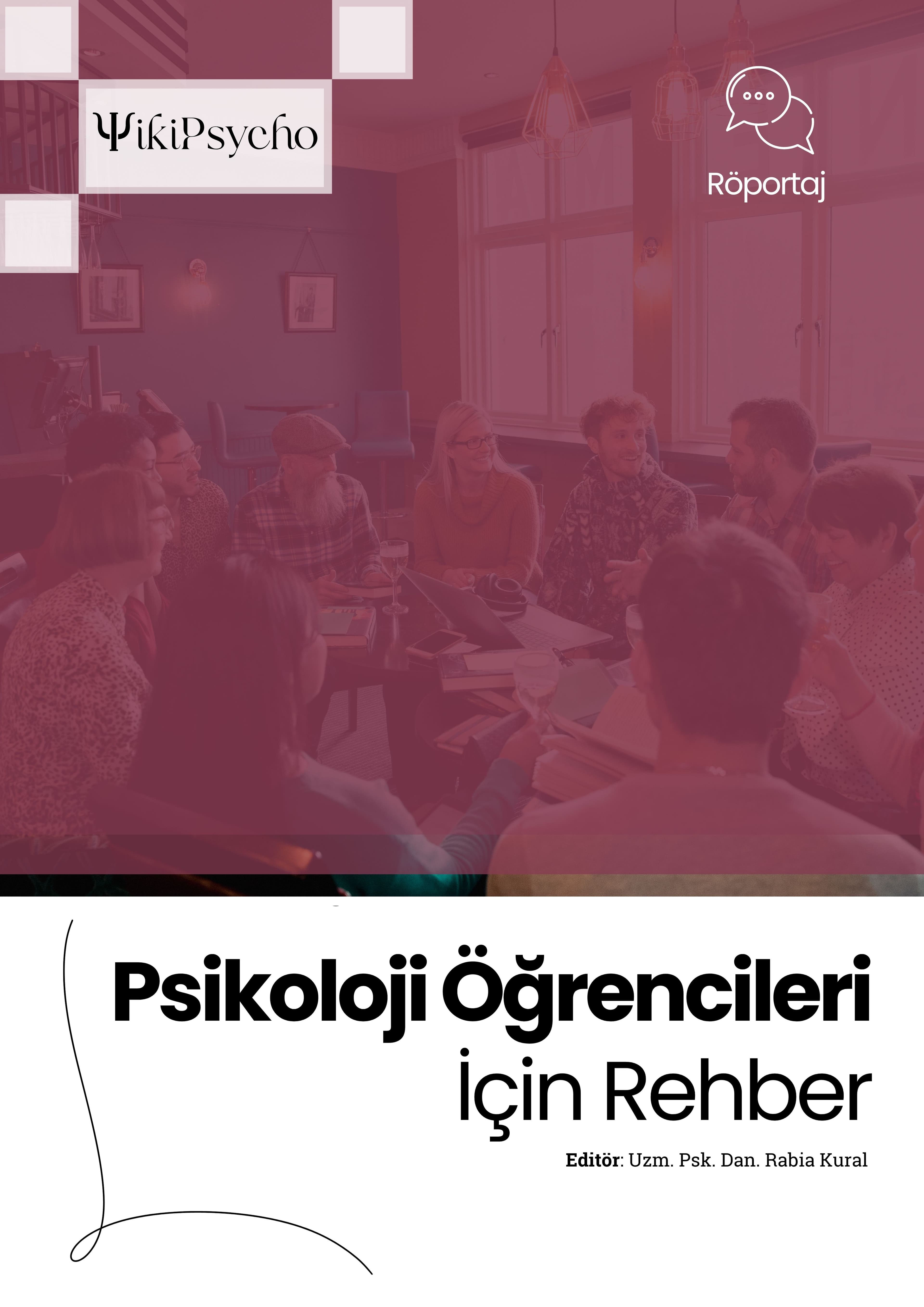 Psikoloji Öğrencileri İçin Rehber
